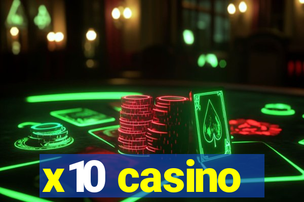 x10 casino